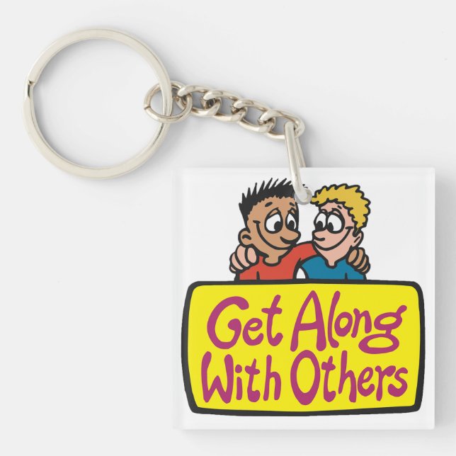 Get Along With Others Friends Kindness and Unity Key Ring (Front)