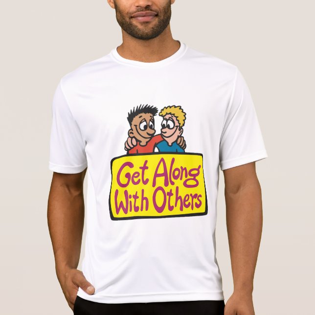 Get Along With Others Friends Kindness and Unity T-Shirt (Front)