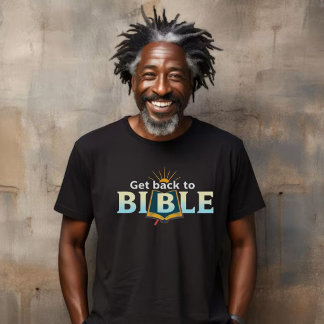 Get Back to Bible Unisex T-Shirt