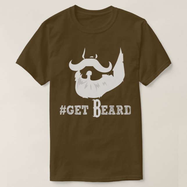 Get Beard 2 T-Shirt (Design Front)