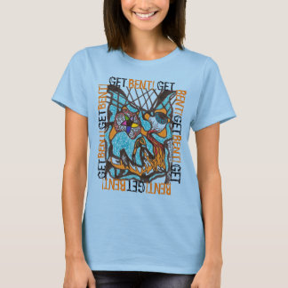 GET BENT! - Eye T-Shirt