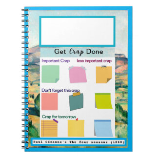 Get Crap Done famous painting Colourful Sticky Not Notebook