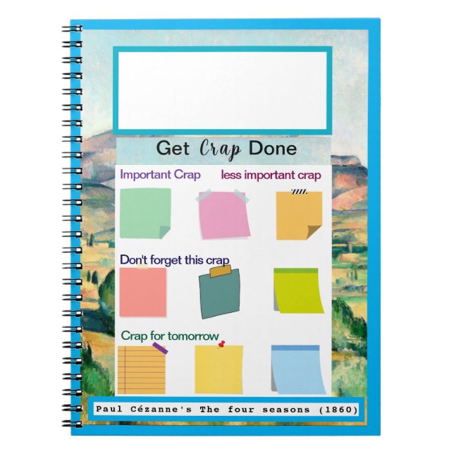 Get Crap Done famous painting Colourful Sticky Not Notebook (Front)