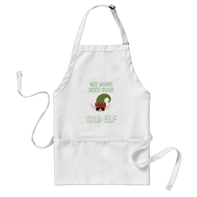 Get Down With Your Bad Elf Christmas Elf Standard Apron (Front)