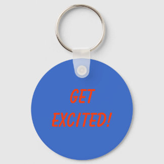 Get Excited! Key Ring