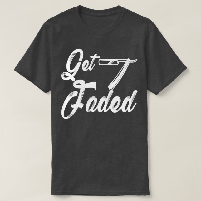Get Faded2 T-Shirt (Design Front)