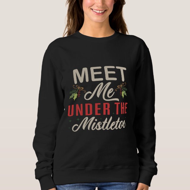 Get festive with a funny Christmas t-shirt design Sweatshirt (Front)