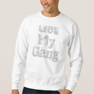 Get  Fly Gang Sweatshirt