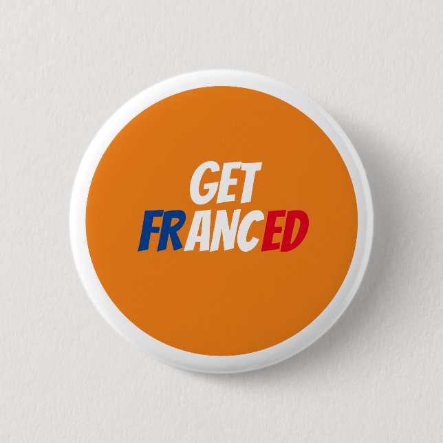Get Franced Badge (Front)