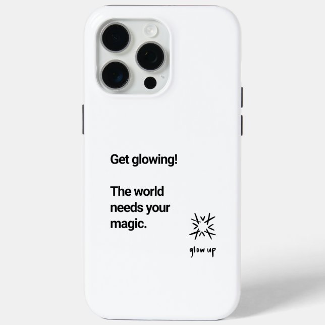 Get glowing the world needs your magic Case-Mate iPhone case (Back)