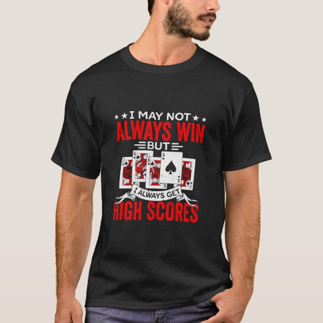 Get High Scores Pinochle Players Casino Card Game  T-Shirt (Front)