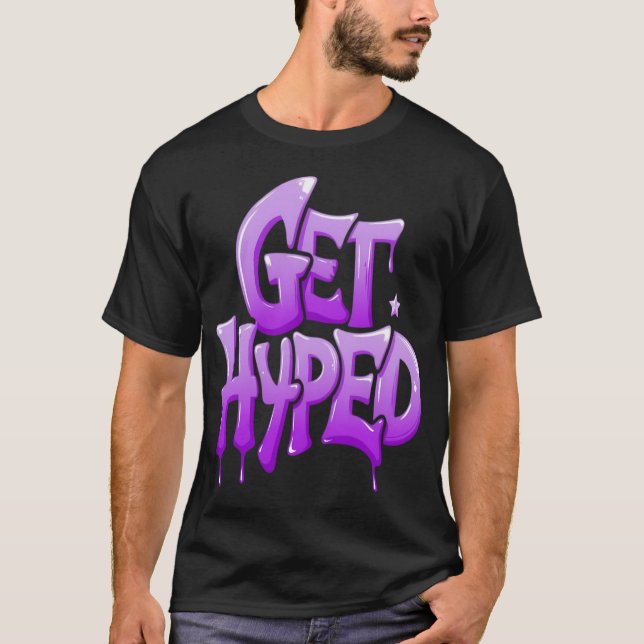 get hyped Coffee Mug T-Shirt (Front)