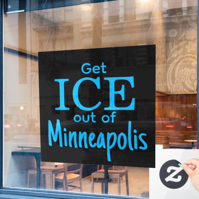 Get ICE out of [place] (Cafe Window)