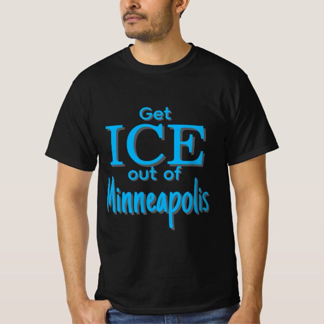 Get ICE out of [place] T-Shirt (Front)