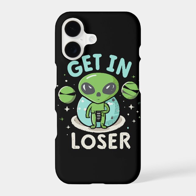 Get In Loser Alien UFO Funny (Back)