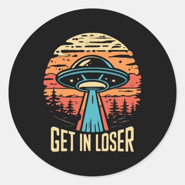 Get In loser Classic Round Sticker (Front)