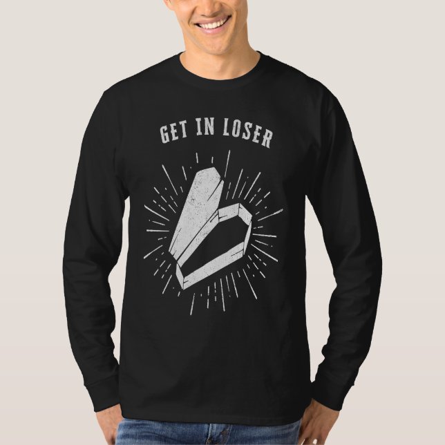 Get In Loser Halloween Coffin T-Shirt (Front)