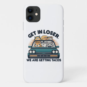 Get in Loser, We are Getting Tacos Case-Mate iPhone Case