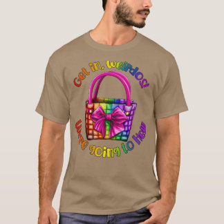 Get In Weirdos T-Shirt