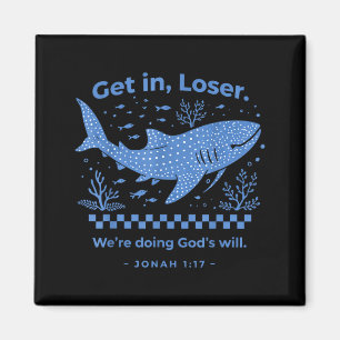 Get in we're doing god's will christian bible funn magnet