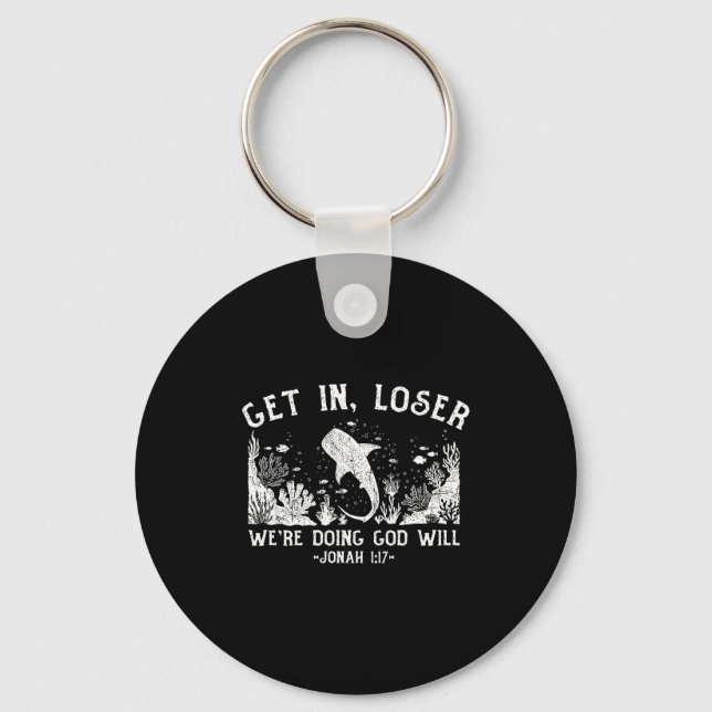 Get in we're doing god's will, funny christian  key ring (Front)
