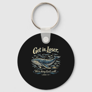 Get in we're doing god's will jonah 1_17 christian key ring