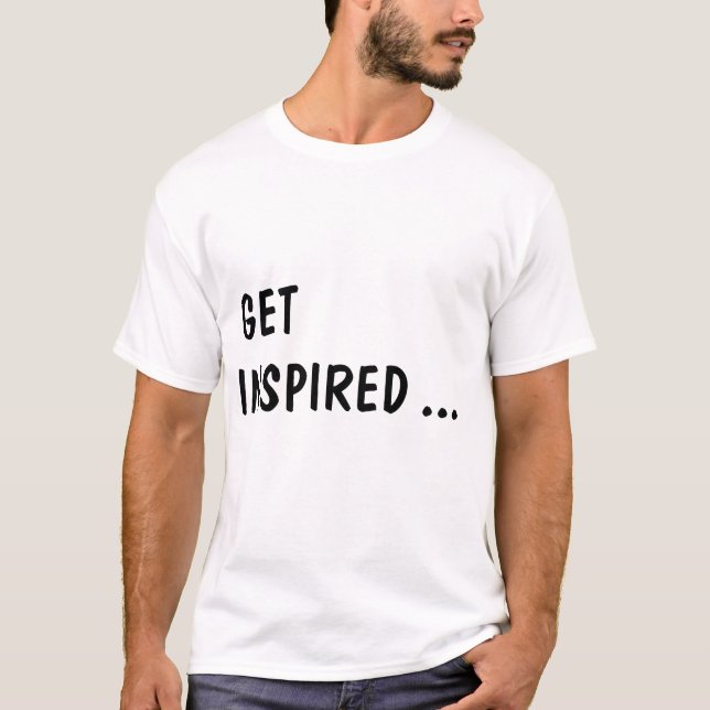 Get Inspired T-Shirt (Front)