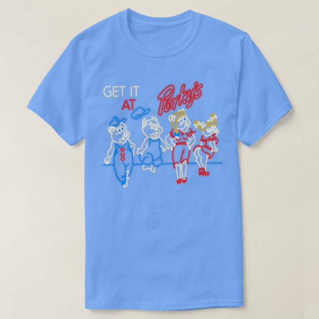 Get It At Porkys Neon Sign T-Shirt (Design Front)