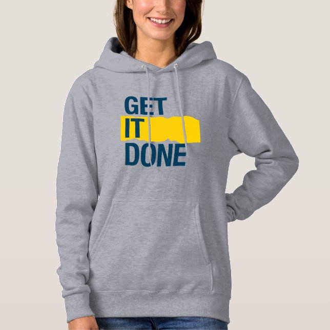 Get it done hoodie (Front)