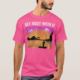 Get Jiggy With It T-Shirt