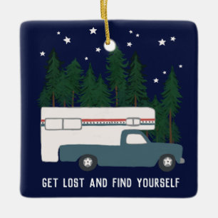 GET LOST AND FIND YOURSELF Truck Camper RVing Ceramic Ornament