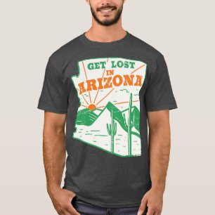 Get Lost in Arizona Vintage Desert Landscape Retro T-Shirt