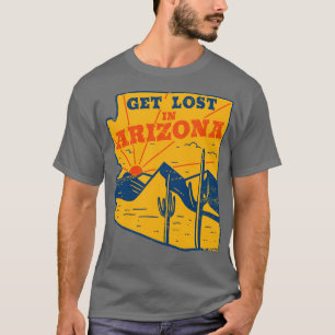 Get Lost in Arizona Vintage Desert Landscape Retro T-Shirt