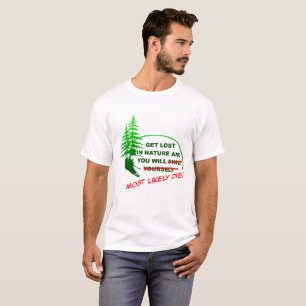 Get Lost in the Forest Funny Tshirt