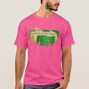 Get Lost In The Moss T-Shirt
