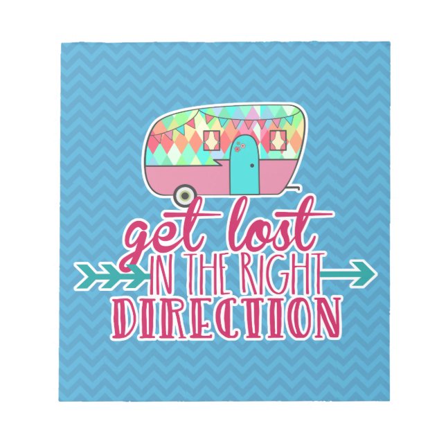 Get Lost In The Right Direction Notepad (Front)