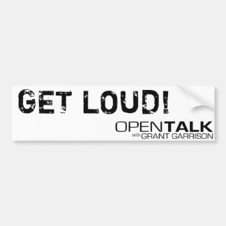 GET LOUD! bumper sticker