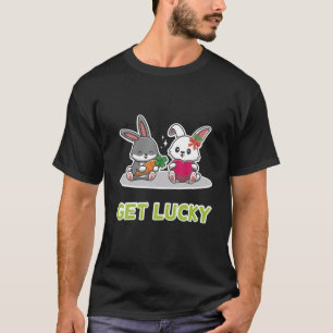 Get Lucky Four Leaf Clover Bunny Easter Day Egg Hu T-Shirt