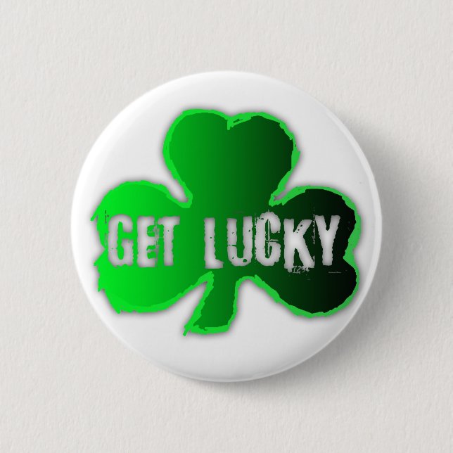 Get Lucky St Patrick's Day Round  Button (Front)