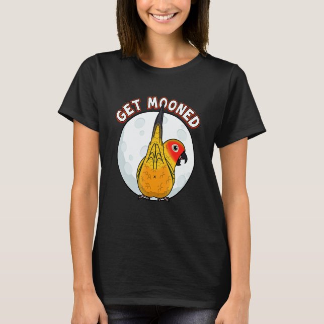 Get Mooned I Parrot Underfluffies I Sun Conure T-Shirt (Front)