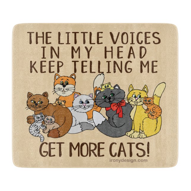 Get More Cats Funny Saying Cutting Board (Front)