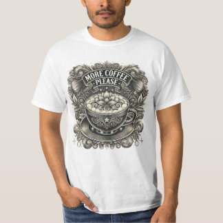Get more Coffee Please, Vintage Style T-Shirt
