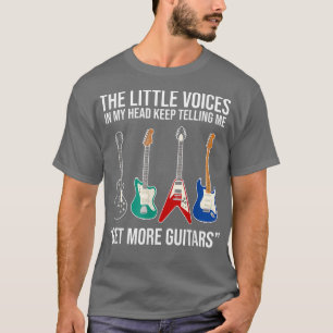 Get More Guitars, Guitarist Dad Music Lover Mum Ba T-Shirt