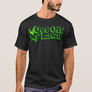 Get Off My Lawn Retro Typography Design 1 T-Shirt