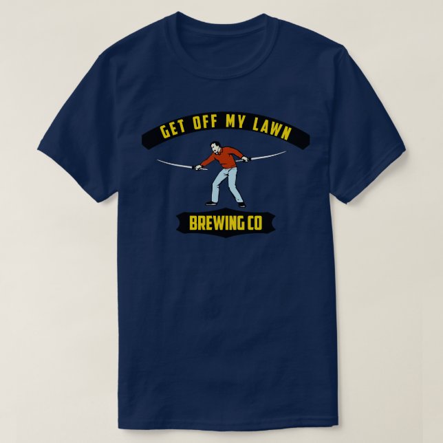 Get off my lawn T-Shirt (Design Front)
