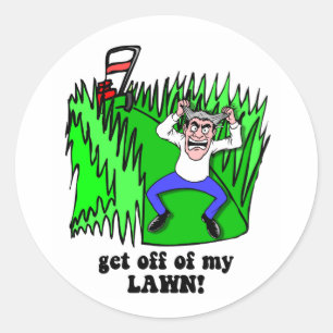get off of my lawn classic round sticker