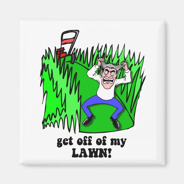 get off of my lawn magnet (Front)
