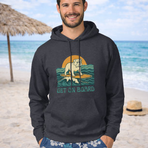 Get On Board Surfer Dog Retro Art -Bulldog Surfing Hoodie