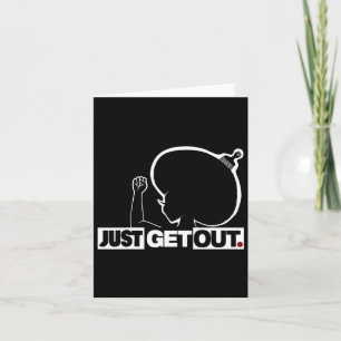 Get Out...220 Sticker  Card