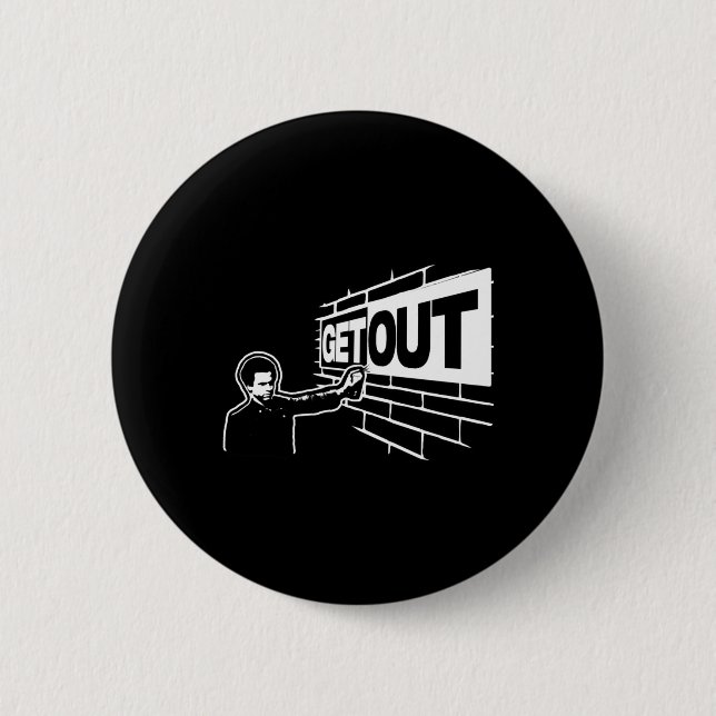Get Out...277 Sticker  6 Cm Round Badge (Front)